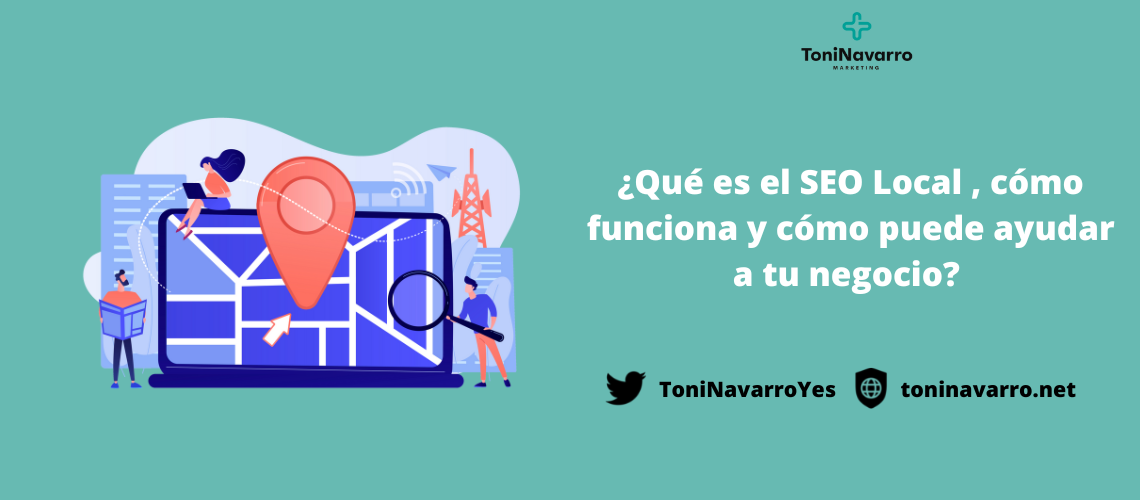 ¿Qué es el SEO Local , cómo funciona y cómo puede ayudar al negocio ...